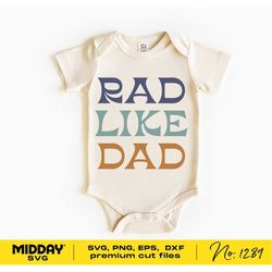 rad like dad, svg png dxf eps, fathers day baby onesies, bodysuit design, funny baby onesies, svg for cricut, baby svg s