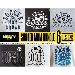 Soccer Mom Svg Bundle, Png Dxf Eps, Soccer Mama Bundle, Svg for Shirts, Soccer Team Templates Bundle, Svg For Cricut, Su