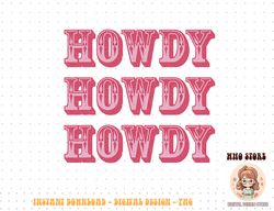 Howdy Cowgirl Retro Vintage Country Western Yeehaw Cowgirl png