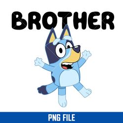 Bluey Dog Brother Png, Bluey Dog Png, Bluey Family Png, Bluey Png Digital File