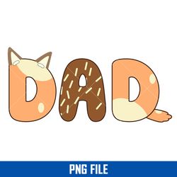 Bluey Dad Png, Bluey Png, Bluey Father's Day Png Digital File