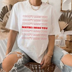 Maybe I Miss You Louis Shirt, Louis Tomlinson Merch ,One Direction Shirt, One Direction Gift, Shirt For Fan Louis Tomlin