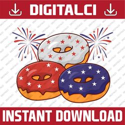 Patriotic American Donut 4th of July Memorial Day 4th Of July, Memorial day, American Flag, Independence Day PNG File Su