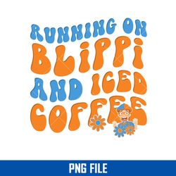 Running On Blippi And Iced Coffee Png, Blippi Iced Coffee Png Digital File