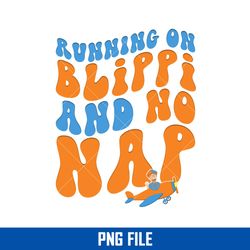 Running On Blippi And No Nap Png, Blippi Png Digital File