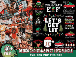 40 Christmas Part 1 Svg Bundle, Christmas Svg, Xmas Svg, Merry Christmas Svg, Santa Svg, Elf Svg, Digital Download