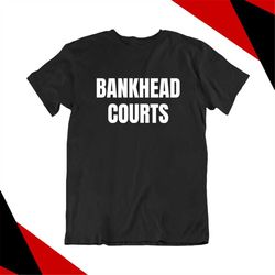 Bankhead Courts Shirt, Atlanta Apparel, Atlanta Shirt, Atlanta Gift