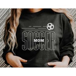 Soccer Mom Svg, Png Dxf Eps Ai, Soccer Mom Shirt Svg, Soccer Mom cut Files, Cricut, Silhouette, Sublimation, Soccer Ball
