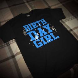 Birthday Girl (Carolina Panthers Edition) T-Shirt / Black, Blue, White, and Silver