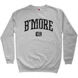 B'more 410 Sweatshirt - Baltimore - Men S M L XL 2x - Crewneck Baltimore Shirt