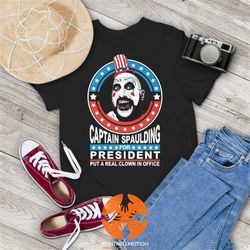 Captain Spaulding For President Put A Real Clown In Office Vintage T-Shirt, Captain Spaulding Shirt, Gift Tee For You An