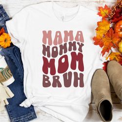 Happy Mother's,Mama Mommy Mom Bruh shirt, Mothers day vintage shirt, Motherhood Tee, Mothers day gift, Gift For Mom, Mam