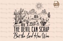 The Devil Can Scrap But The Lord Has Won Png, western outline png, Western Png, Cowboy Png, Christian Png, Cowboy Png, s