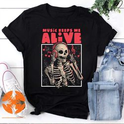 Music Keeps Me Alive Dead Skull Evil Halloween Gift Unisex Vintage T-Shirt, Music Keeps Me Alive Shirt, Love Music Shirt