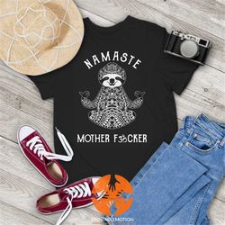 Sloth Yoga Namaste Mother Fvcker Funny Vintage T-Shirt, Sloth Shirt, Animals Lovers Shirt, Animals Shirt, Gift Tee For Y
