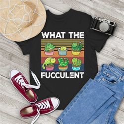 What The Fucculent Funny Cat Cactus Succulent Gardening Vintage T-Shirt, Cat Lover Shirt, Cat Cactus Shirt, Gift Tee For
