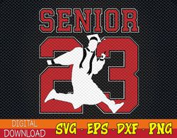 Graduation Class of 2023 Senior 23 Svg, Eps, Png, Dxf, Digital Download