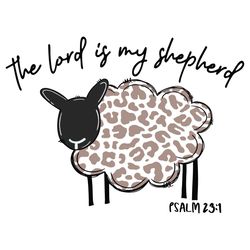 The Lord Is My Shepherd SVG Spring SVG Cricut For Files Design