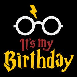 It's My Birthday Wizard School Harry Birthday SVG File For Cricut