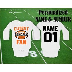 Bengals Baby bodysuit Cutest Bengals fan customized personalized NAME NUMBER One Piece Bodysuit Funny Baby Child boy Clo