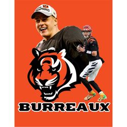 Cincinnati Bengals Joe Burrow Joe Burreaux Shirt Poster Tumbler Design Digital Download