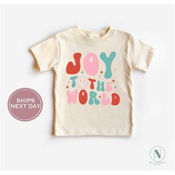 Christmas Toddler Shirt - Joy To The World Christmas Kids Shirt - Cute Retro Christmas Shirt - Vintage Natural Toddler T