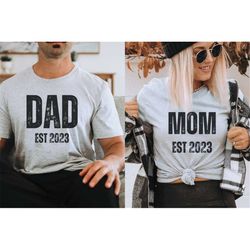Mom Dad Shirt EST 2023 Matching Mom Dad Shirts Mother's Day Shirt Gift for New Mom Tee Dad To Be Shirt Mommy Est TShirt