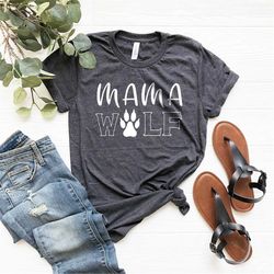 Mama Wolf Shirt, Funny Wolwes Mama Shirt, Legend Mom Tee, Animal Lover Tee, Wolf Lover Tee, Mothers Day Shirt, Funny Wol