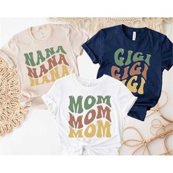Mama Nana Gigi Shirt, Mom Grandma GiGi Auntie Mama Shirt, Matching Shirt, Mothers Day Gift, Birthday Gift, Grandkids Gra