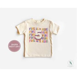 Fifth Birthday Shirt - Birthday Girl Shirt - Five is a Vibe Birthday Shirt - Retro Birthday Toddler Shirt - Birthday 5 S