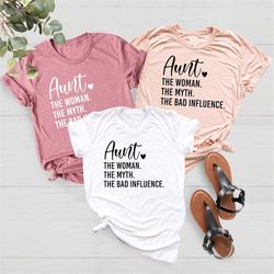 Aunt Shirt, Auntie Tee, Auntie T-Shirt, Aunt Gift, Best Aunt Shirt, Aunt The Women The Myth The Bad Influence Shirt, Gif