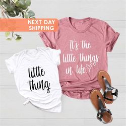 Mommy And Me Shirt, It's The Little Things In Life Shirt, Mama Daughter Set Of Tee, Little Thing Tee, Mother Daughter Gi