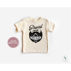 Proud Owner of a Bearded Daddy Shirt - New Father Gift - Fathers Day Gift Toddler Shirt - Baby Dad Shirt - Natural Toddl
