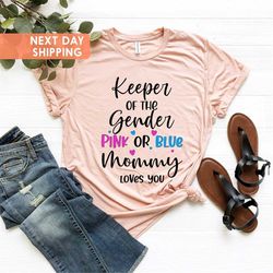 Keeper Of The Gender Mommy Loves You Shirt, Keeper Of The Gender, New Mom Gifts, Gender Reveal Shirt, Baby Announcement