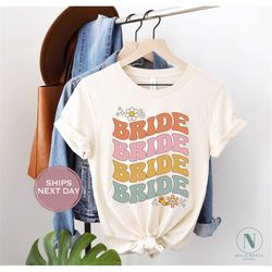 Retro Bride Shirt - Wifey Shirt - Floral Bride Tshirt - Bridesmaid Shirt - Bachelorette Shirt - Grovy Bride Wife Shirt -