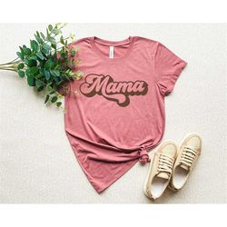 Retro Mama Shirt | Mom Shirt, Mommy Shirt, Mama T-Shirt, Cute Mom Shirt, Mother's Day Gift, Mom Life Shirt, Girl Mama Sh