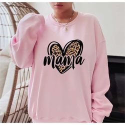 Leopard Mama Heart Sweatshirt,Mama Leopard Hoodie,Mothers Day Sweatshirt,Mom Life Hoodie,Gift For Mom,Mom Shirt,Mama Shi