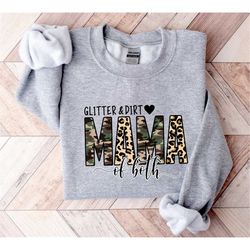 Glitter And Dirt Mama Of Both Sweatshirt, Leopard Design Sweatshirt, Cute Mom Hoodie, Mom Of Both, Leopard Mama Hoodie,