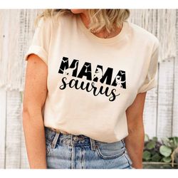 Mama Saurus Shirt, Mama Dinosaur, Mama Shirt, Mom Life Shirt, Mom Shirt, Mother's Day Shirt,Funny Mother's Day Gift,Mom