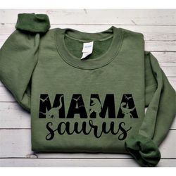 Mama Saurus Sweatshirt, Mama Dinosaur, Mom Life Sweatshirt, Mother's Day Sweatshirt, Funny Mother's Day Gift, Mom Of Boy