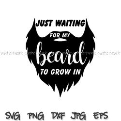 Just Waiting for my Beard to Grow In svg, funny baby boy onsie svg, newborn boy onsie svg, Hipster Onesie Svg, beard svg