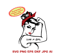 Like a Girl-Rosie the Riveter- Messy Bun-Download-Cricut/Silhouette/Laser-Svg,Png,Dxf,Eps,Jpg-Stencil|Sublimation