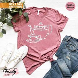 teapot shirt, tea lover gift, tea addict, tea lover shirt, tea party shirt, its a tea shirt, teapot and teacup shirt, fu