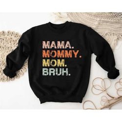 Funny Mom Sweatshirt, Sarcastic Sweatshirt for Women, Mothers Day Gift, Motherhood Sweatshirt,Mama Sweatshirt,Mama Mommy