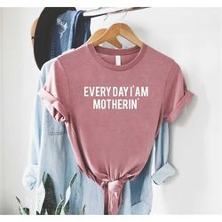 Mom Life Shirt, Funny Mom Shirt, Mothers Day Gift, Sarcastic Mom Shirt, Mothering Quote, Funny Mom Gift, Mother's Day Sh
