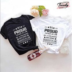 Proud Father-In-Law T-Shirt, Funny Shirt for Father's Day, Father's Day Shirt, Awesome Daughter-In-Law Shirt, Father in
