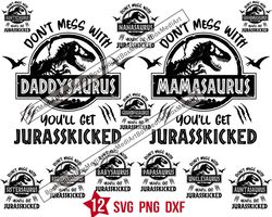 dont mess whit youll get Jurasskicked svg, Jurasskicked family svg png