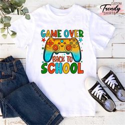 Kids Back to School Shirt, First Day of School Gift for Boy, Game Over Back to School Shirt, Boys School Shirt,Gaming Sc