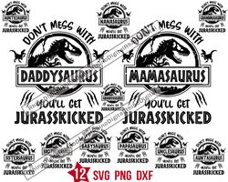 dont mess whit youll get Jurasskicked svg pack, Jurasskicked family svg png