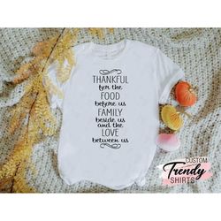 Thankful Shirt, Family Thanksgiving Shirt, Thanksgiving Gift, Thanksgiving Family Dinner Shirt, Thankful Grateful Blesse
